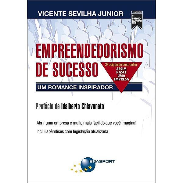 Empreendedorismo de sucesso, Vicente Sevilha Júnior