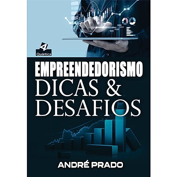 Empreendedorismo: dicas & desafios, André Prado