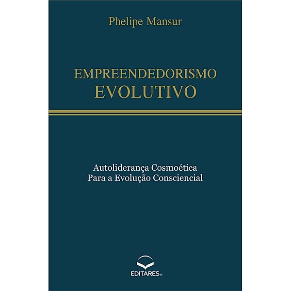 Empreendedorismo Evolutivo, Phelipe Mansur