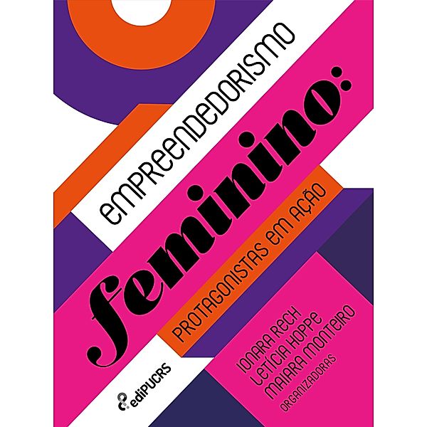 Empreendedorismo feminino: protagonistas em ação, Ionara Rech, Letícia Hoppe, Maiara Monteiro