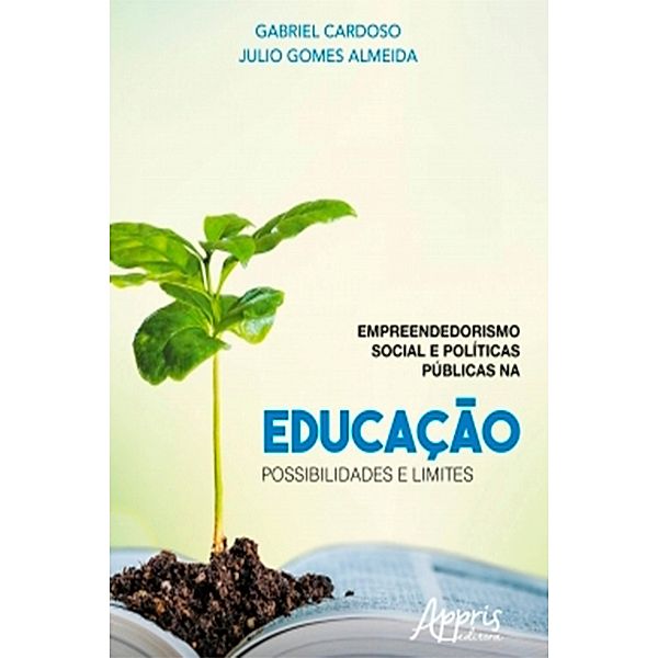 Empreendedorismo Social e Políticas Públicas na Educação: Possibilidades e Limites, Júlio Gomes Almeida, Gabriel Fernandes Cardoso