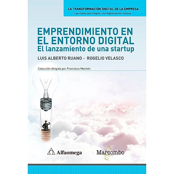 Emprendimiento en el entorno digital, Luis Alberto Ruano, Rogelio Velasco