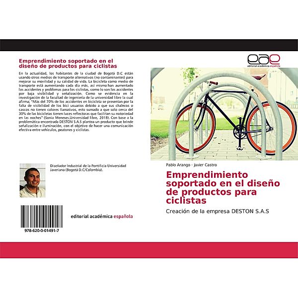 Emprendimiento soportado en el diseño de productos para ciclistas, Pablo Arango, Javier Castro