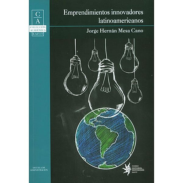 Emprendimientos Innovadores Latinoamericanos, Jorge Hernán Mesa Cano