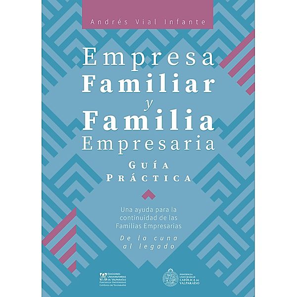 Empresa Familiar y Familia Empresaria, Andrés Vial Infante