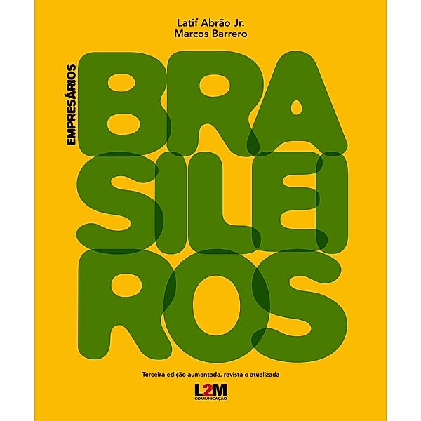 Empresários Brasileiros, Latif Abrão Jr, Marcos Barrero