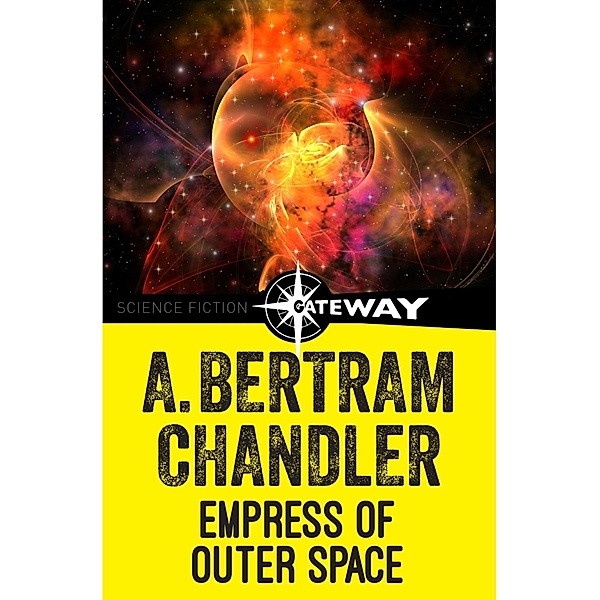 Empress of Outer Space, A. Bertram Chandler