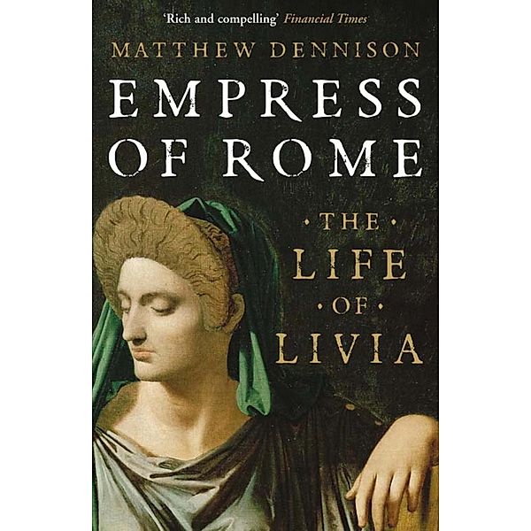 Empress of Rome, Matthew Dennison