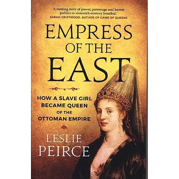 Empress of the East, Leslie Peirce