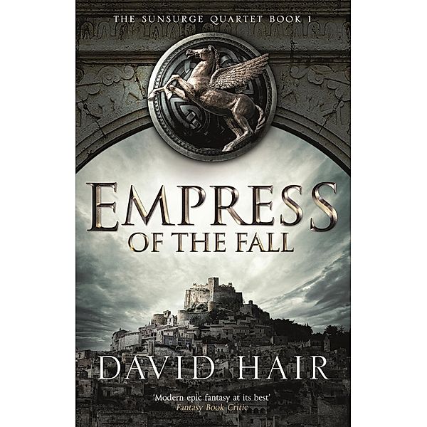 Empress of the Fall / The Sunsurge Quartet Bd.1, David Hair