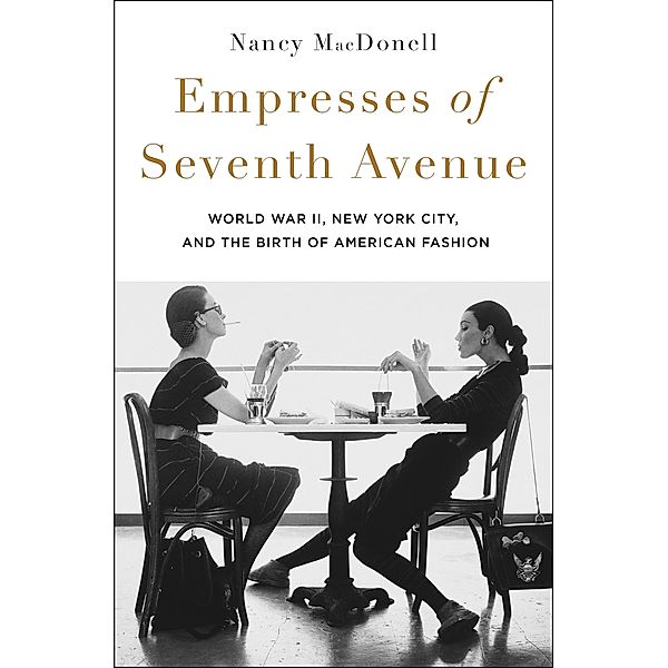 Empresses of Seventh Avenue, Nancy MacDonell