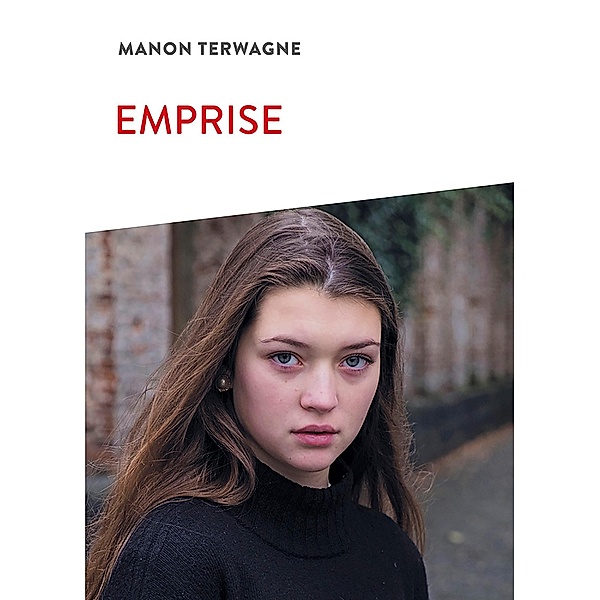 Emprise, Manon Terwagne