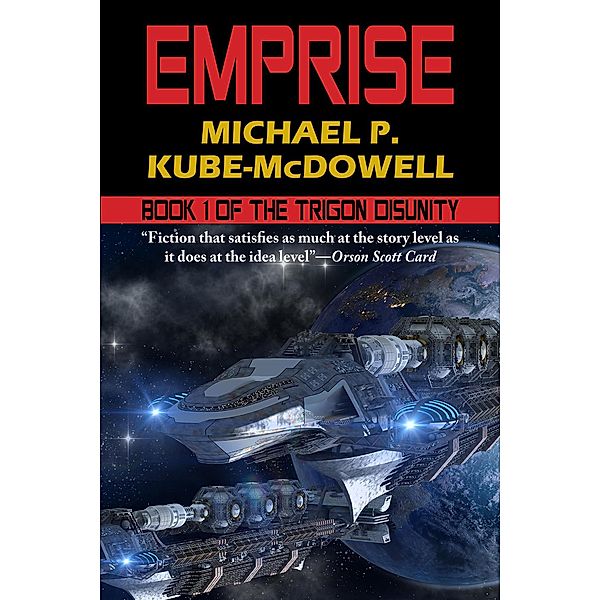 Emprise (The Trigon Unity Book 1), Michael P. Kube McDowell