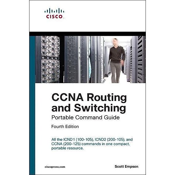 Empson, S: CCNA Routing and Switching Portable Command Guide, Scott Empson