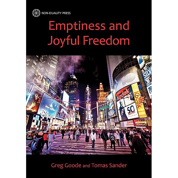 Emptiness and Joyful Freedom, Greg Goode