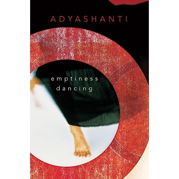 Emptiness Dancing, Adyashanti