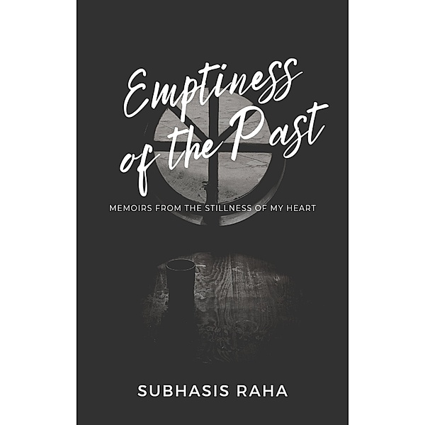 Emptiness of the Past, Subhasis Raha