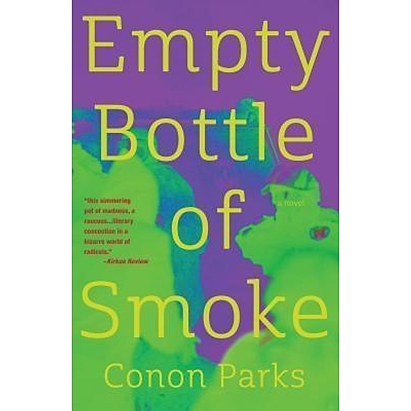Empty Bottle of Smoke / Brave Dog Dead Dog Art Works, Conon Parks