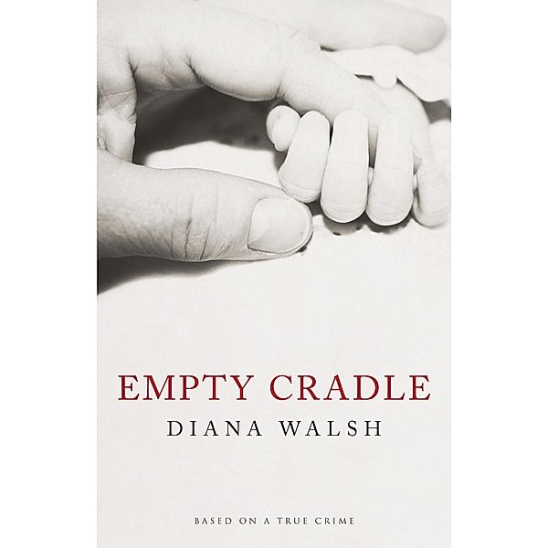 Empty Cradle, Diana Walsh