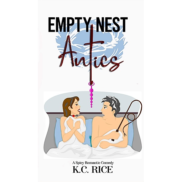 Empty Nest Antics, K. C. Rice