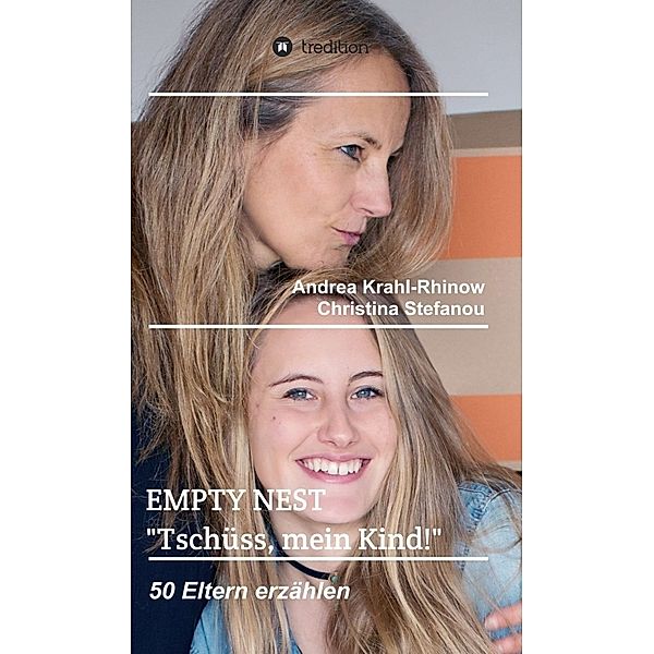 Empty Nest - Tschüss, mein Kind!, Christina Stefanou, Andrea Krahl-Rhinow