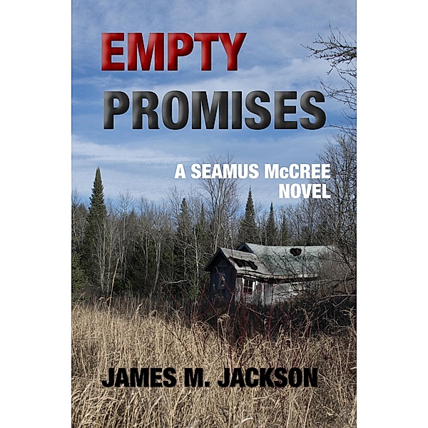 Empty Promises (Seamus McCree, #5) / Seamus McCree, James M. Jackson