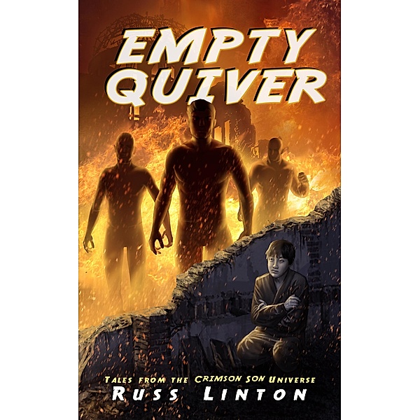 Empty Quiver (Crimson Son Universe) / Crimson Son Universe, Russ Linton