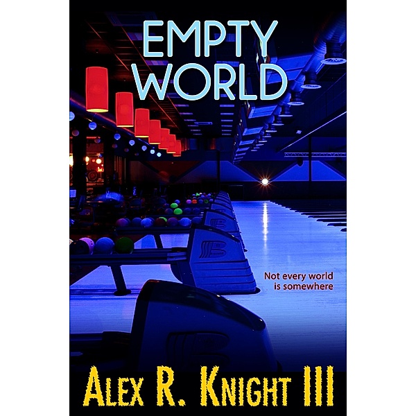 Empty World, Alex R. Knight