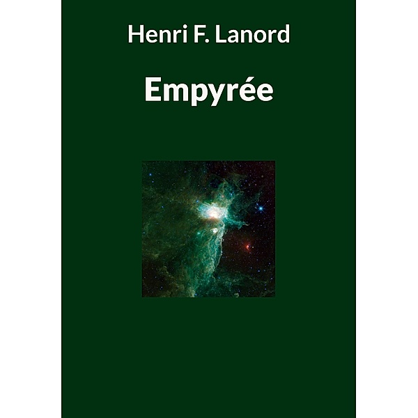 Empyrée, Henri F. Lanord