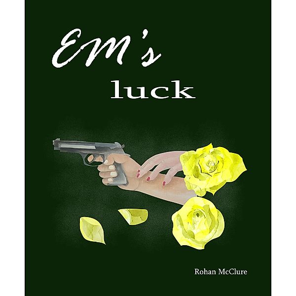 Em's Luck, Rohan McClure