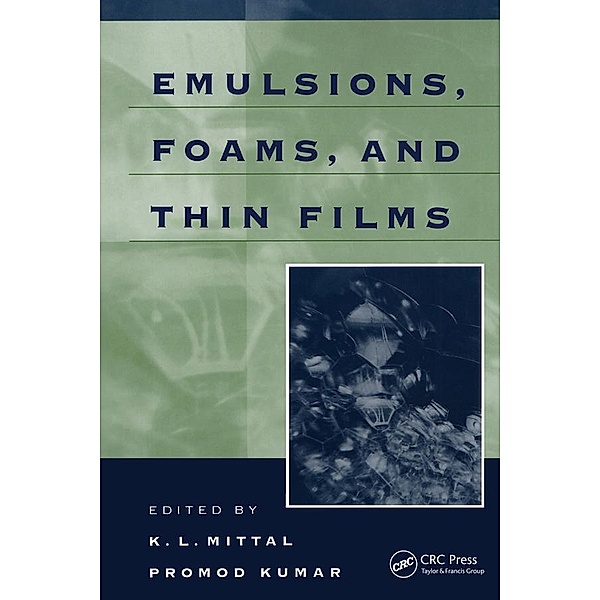 Emulsions, Foams, and Thin Films