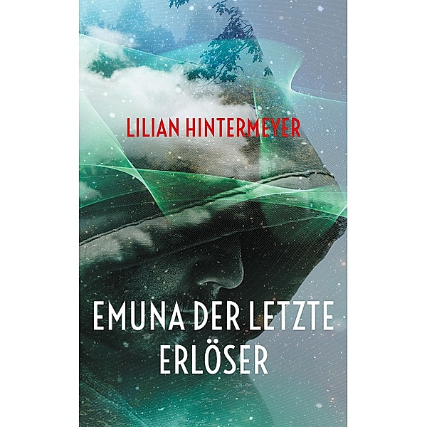 Emuna der letzte Erlöser, Lilian Hintermeyer