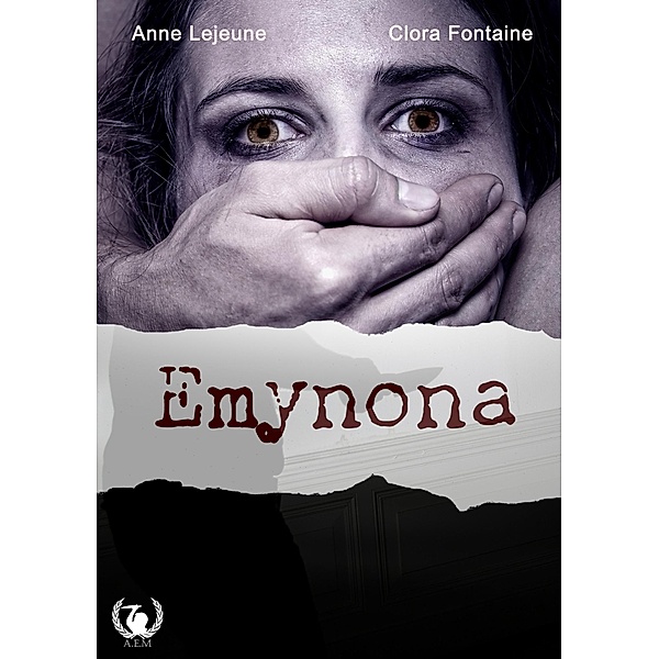 Emynona, Clora Fontaine, Anne LeJeune