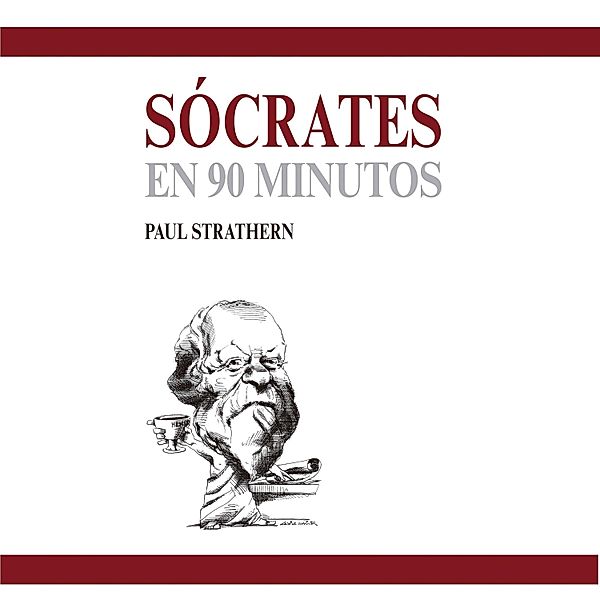 En 90 minutos - 15 - Sócrates en 90 minutos (acento castellano), Paul Strathern