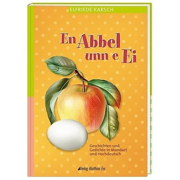 En Abbel unn e Ei, Elfriede Karsch