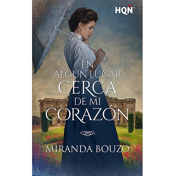 En algún lugar cerca de mi corazón / HQÑ, Miranda Bouzo