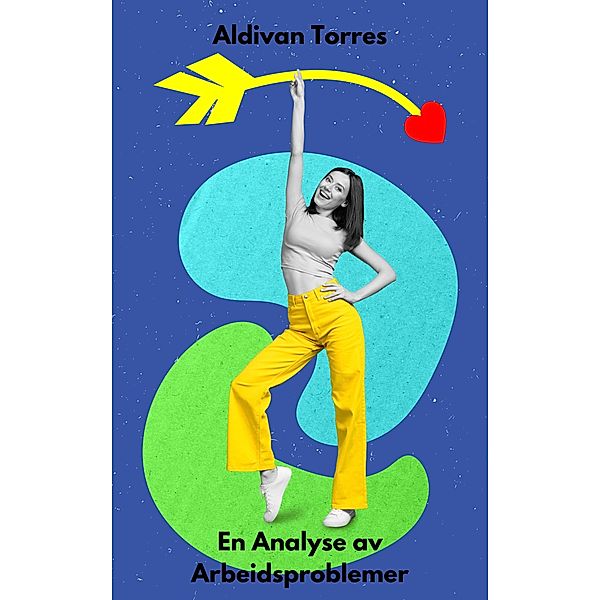 En Analyse av Arbeidsproblemer, Aldivan Torres