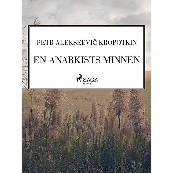 En anarkists minnen, Petr Alekseevic Kropotkin