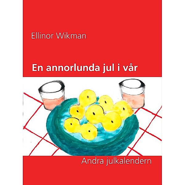 En annorlunda jul i vår by, Ellinor Wikman