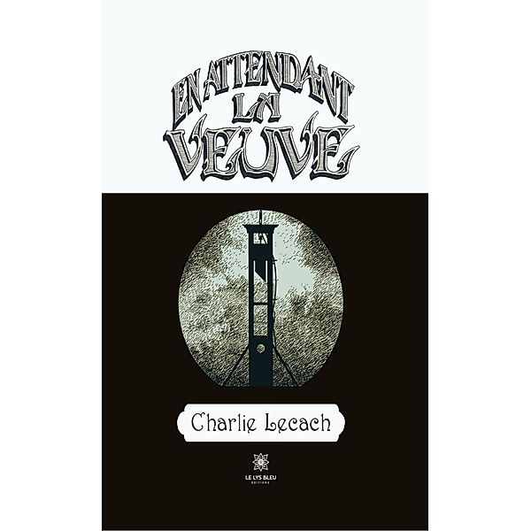 En attendant la veuve, Charlie Lecach