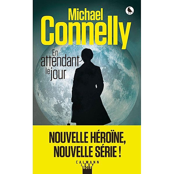 En attendant le jour / Renée Ballard Bd.1, Michael Connelly