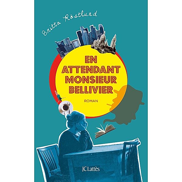 En attendant Monsieur Bellivier / Litt. étrangère, Britta Röstlund