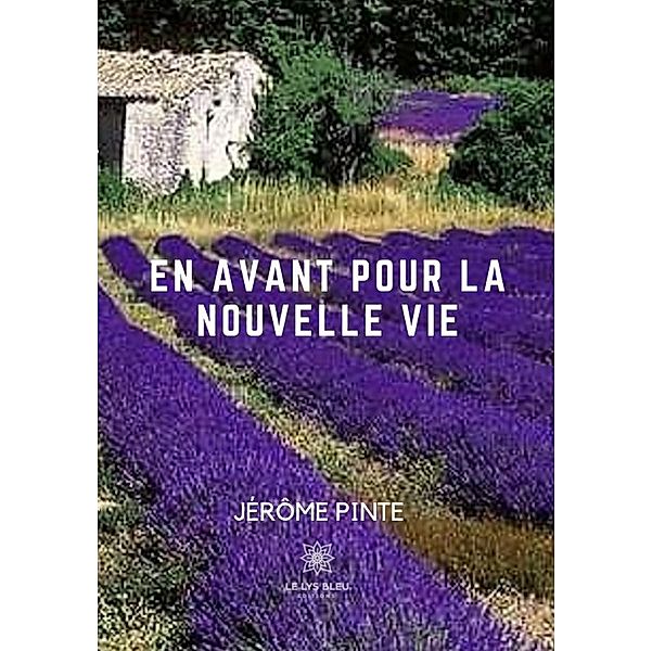En avant pour la nouvelle vie, Jérôme Pinte