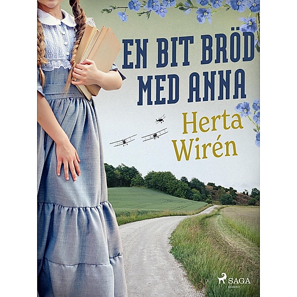 En bit bröd med Anna / Elsa Bd.1, Herta Wirén