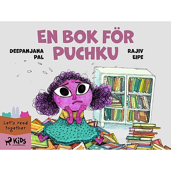 En bok för Puchku / Läs tillsammans, Deepanjana Pal, Rajiv Eipe