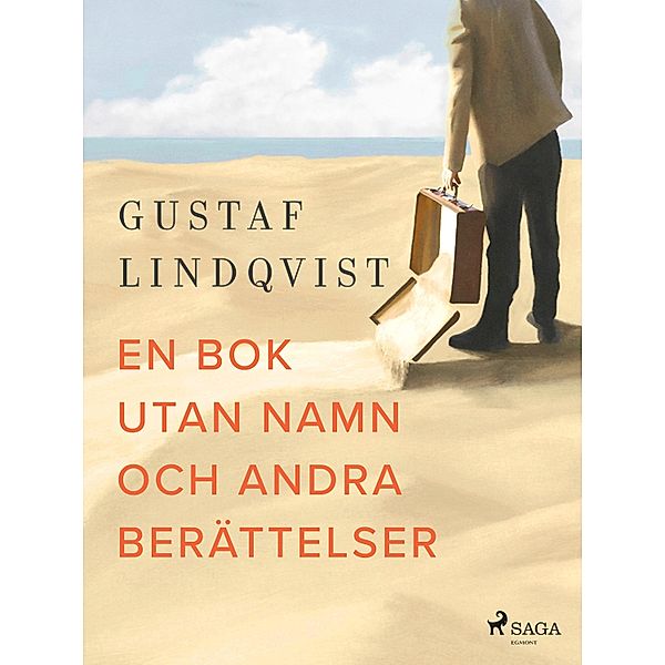 En bok utan namn och andra berättelser, Gustaf Lindqvist