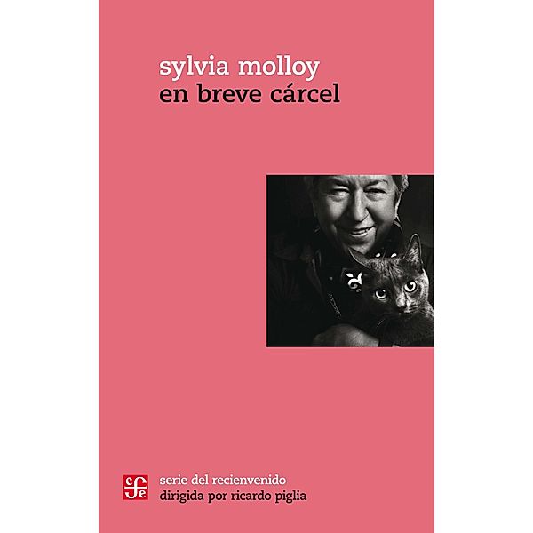 En breve cárcel / Serie del Recienvenido, Sylvia Molloy