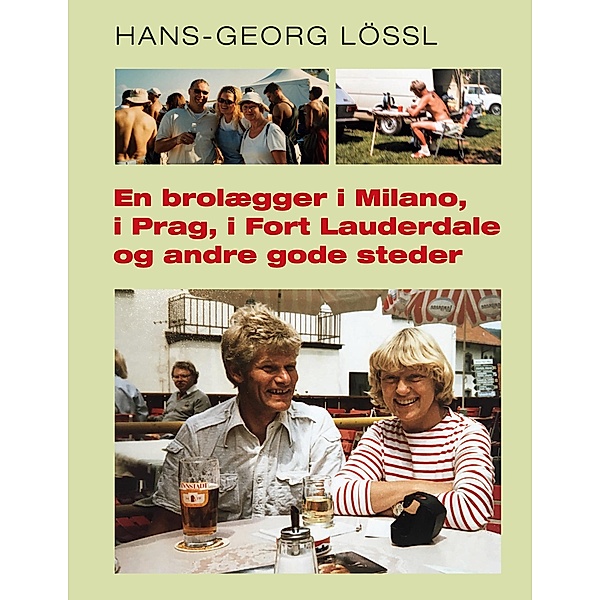En brolægger i Milano, i Prag, i Fort Lauderdale og andre gode steder, Hans-Georg Lössl