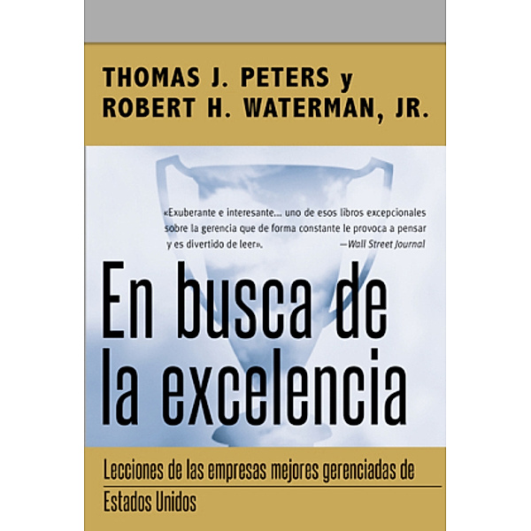 En busca de la excelencia, Tom Peters, Robert H. Waterman