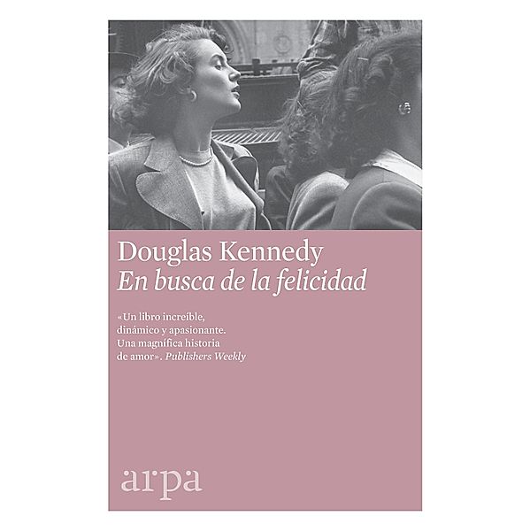 En busca de la felicidad, Douglas Kennedy